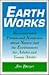 Earth Works: Recommended Fiction and Nonfiction About Nature and the Environment for Adults and Young Adults