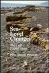 Sea-Level Changes: The Last 20,000 Years (Coastal Morphology and Research) Sea-Level Changes: The Last 20,000 Years (Coastal Morphology and Research)