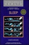 Sleep (Encyclopedia of Health) Sleep (Encyclopedia of Health)