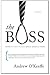 The Boss by Andrew O'Keeffe