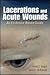 Lacerations and Acute Wound...