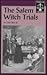 The Salem Witch Trials by Earle Rice Jr.