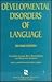 Developmental Disorders of Language