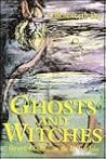 Ghosts and Witches:Haunted Tales from the British Isles