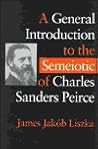 A General Introduction to the Semiotic of Charles Sanders Peirce