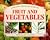 Fruit And Vegetables A Creative Step By Step Guide To (Step-By-Step Gardening)