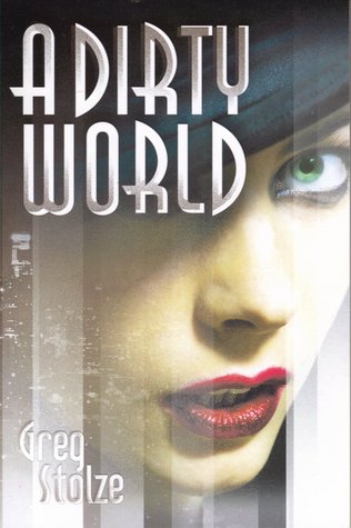 Portada de A Dirty World, de Greg Stolze