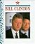 Bill Clinton: The 42nd President of the United States (All the President's Men and Women)