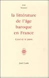 La littérature de l'âge baroque en France