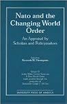 NATO and the Changing World Order: An Appraisal by Scholars and Policymakers (Miller Center Series on a New World Order)