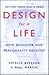 Design for a Life: How Behavior and Personality Develop