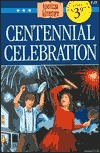 Centennial Celebration (The American Adventure, #25)