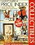 Collectibles Market Guide and Price Index: Limited Edition : Figurines, Architecture, Plates/Placques, Dolls/Plush, Boxes, Ornaments, Nutcrackers, Graphics, Steins, Bells