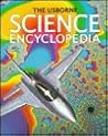 The Usborne Science Encyclopedia by Laura Howell
