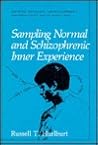 Sampling Normal and Schizophrenic Inner Experience (Emotions, Personality, and Psychotherapy)