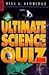 The Ultimate Science Quiz Book