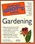 The Complete Idiot's Guide to Gardening