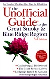 The Unofficial Guide to the Great Smoky and Blue Ridge Region (3rd ed)