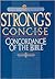The New Strong's Concise Concordance of the Bible