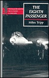 The Eighth Passenger: A Flight of Recollection and Discovery (Paperback)