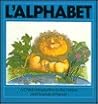 L'Alphabet (English and French Edition)