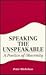 Speaking the Unspeakable by Peter Michelson