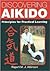 Discovering Aikido: Principles for Practical Learning