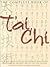 The Complete Book Of Tai Chi