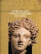 Etruscans: Italy's Lovers of Life (Lost Civilizations)