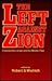 The Left Against Zion: Communism, Israel and the Middle East