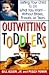 Outwitting Toddlers