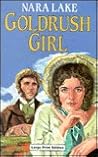 Goldrush Girl (U) (Ulverscroft Large Print Series) Goldrush Girl (U) (Ulverscroft Large Print Series)
