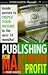 Publishing for Maximum Profit