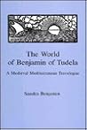 The World of Benjamin of Tudela: A Medieval Mediterranean Travelogue