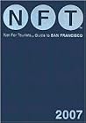 Not for Tourists Guide 2007 to San Francisco (Not for Tourists Guidebook)