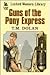 Guns Of The Pony Express (LIN) by T.M. Dolan