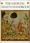 The Medieval Health Handbook - Tacuinum Sanitatis