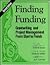 Finding Funding: Grantwriting and Project Management from Start to Finish