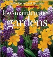 Low-Maintenance Gardens (Step-By-Step)