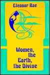 Women, the Earth, the Divine (Ecology and Justice)