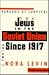 Jews in Soviet Union (2 Volume Set) by Nora Levin