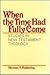 When the Time Had Fully Come: Studies in New Testament Theology