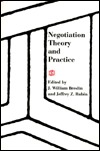 Negotiation Theory and Practice (Paperback)