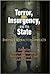 Terror, Insurgency, and the...