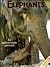 Elephants: An Affectionate ...