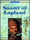 The Saami of Lapland (Threatened Cultures)