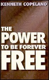 The Power to Be Forever Free (Paperback)