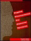 English Pronunciation for Japanese Speakers (Paperback)