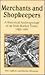 Merchants and Shopkeepers: An Historical Anthropology of an Irish Market Town, 1200-1986 (Anthropological Horizons, 8)