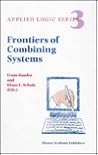 Frontiers of Combining Systems: First International Workshop, Munich, March 1996 (Applied Logic Series, 3)